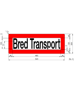 Skilt Bred transport 565x200mm