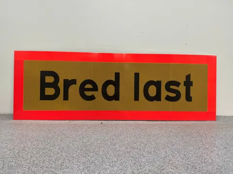 Skilt Bred last svensk type, 120x40cm