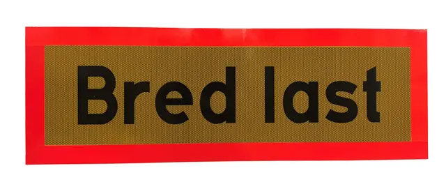 Skilt Bred last svensk type, 120x40cm 